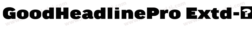 GoodHeadlinePro Extd字体转换